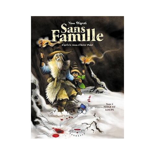 Sans Famille T04 - Neige Et Loups