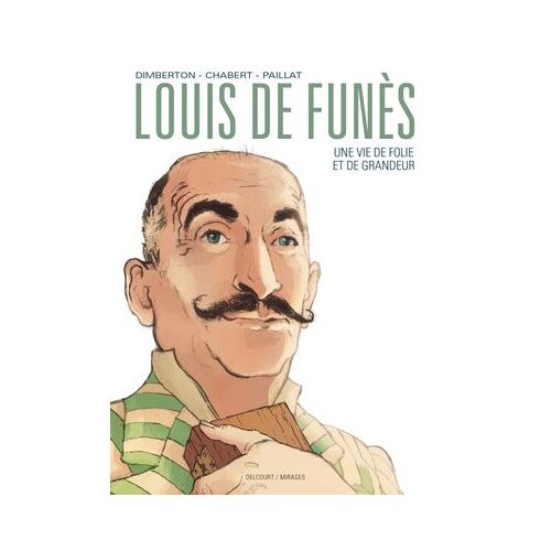 Louis De Funès, Une Vie De Folie Et De Grandeur