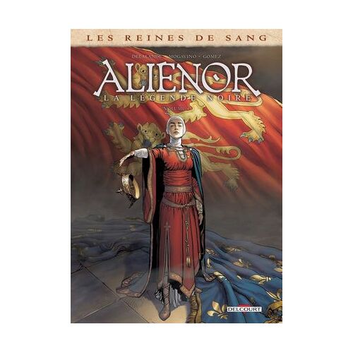 Les Reines De Sang - Aliénor, La Légende Noire T04