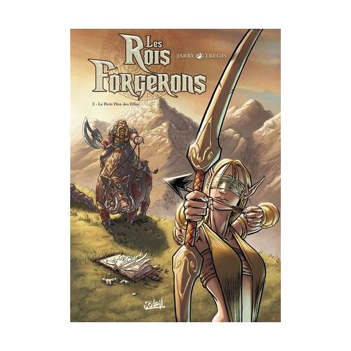 Les Rois Forgerons T02 - Le Petit Père Des Elfes