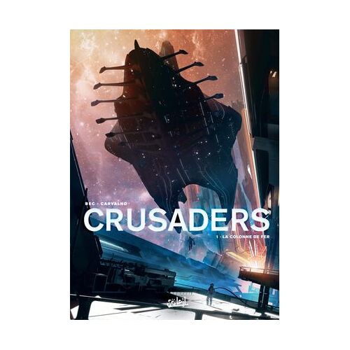 Crusaders T01 - La Colonne De Fer