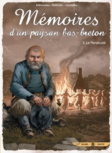 Mémoires D'un Paysan Bas-Breton T03 - Le Persécuté