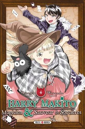 Harry Makito, Magicien Et Sauveur De Sorcières T04