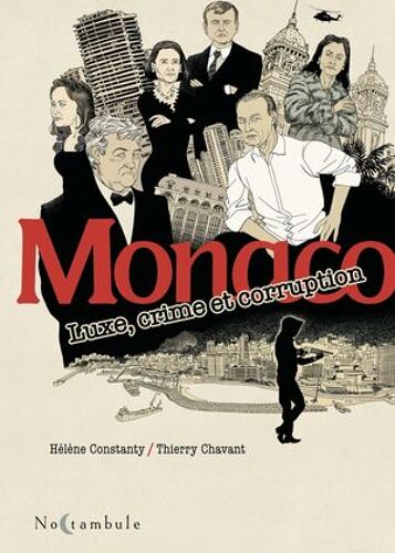 Monaco - Luxe, Crime Et Corruption