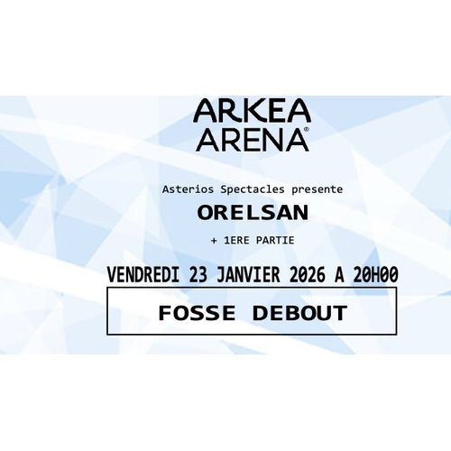 1 Place De Concert Orelsan A Bordeaux Le 23/01