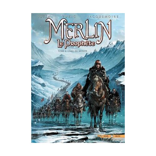 Merlin Le Prophète T04 - L'âme Du Monde