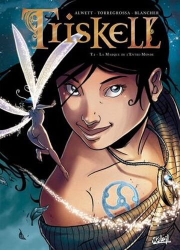 Triskell T01 - La Marque De L'entre-Monde