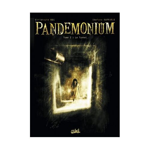 Pandemonium T02 - Le Tunnel