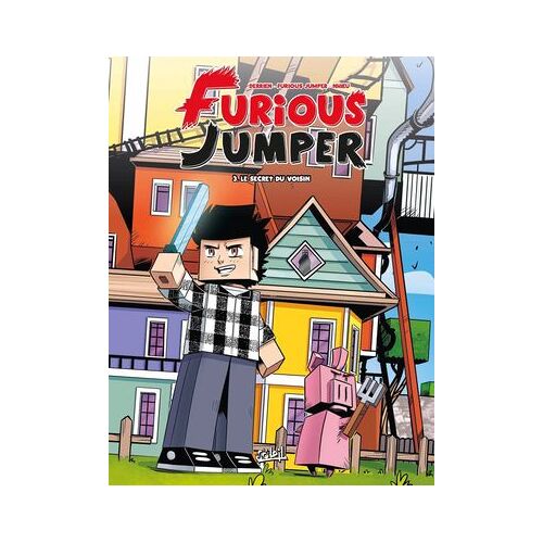 Furious Jumper T03 - Le Secret Du Voisin