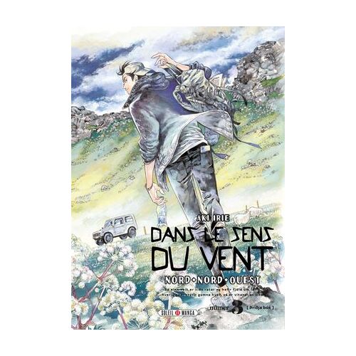 Dans Le Sens Du Vent T03 - Nord, Nord-Ouest
