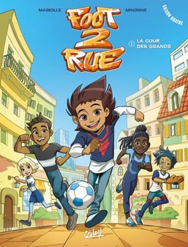 Foot 2 Rue Saison 4 T01 - La Cour Des Grands