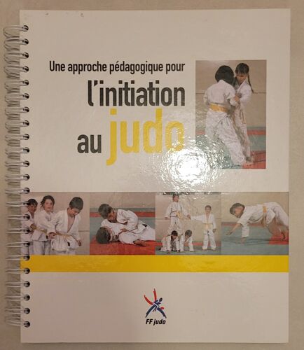 Une Approche Pédagogique Pour ’Initiation Au Judo 6-8ans
