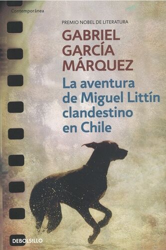 La Aventura De Miguel Littin Clandestino En Chile