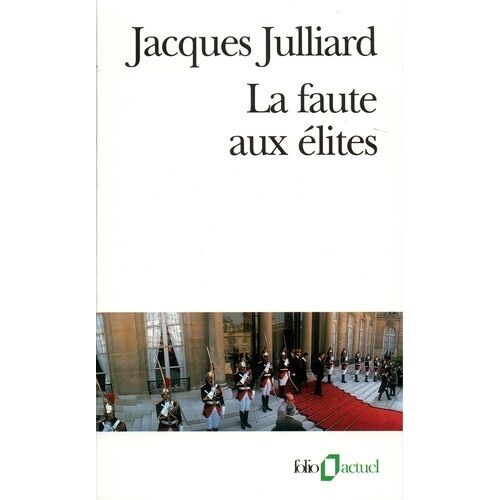 La Faute Aux Élites