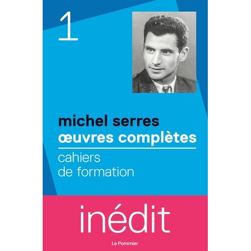 Oeuvres Complètes - Tome 1, Cahiers De Formation