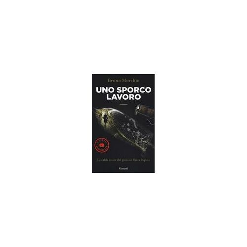 Uno Sporco Lavoro. La Calda Estate Del Giovane Bacci Pagano