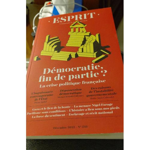 Revue Esprit Numéro 528. Décembre 2025. Démocratie, Fin De Partie? La Crise Politique Française.