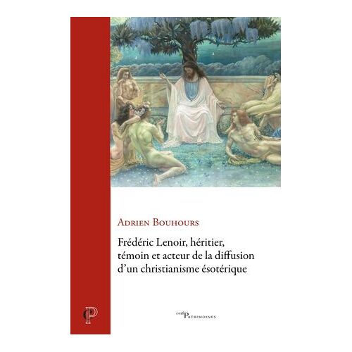 Frédéric Lenoir, Héritier, Témoin Et Acteur De La Diffusion D'un Christianisme Ésotérique