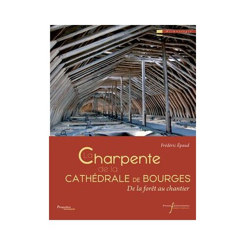 La Charpente De La Cathédrale De Bourges