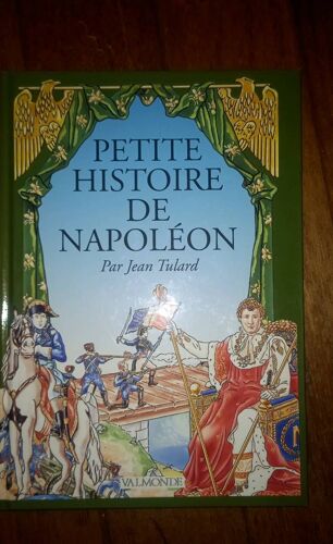 Petite Histoire De Napoléon