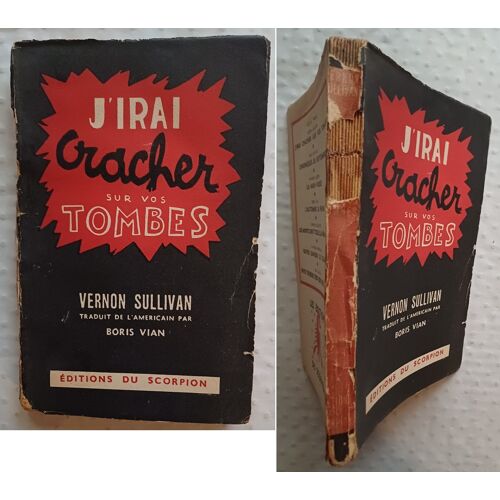 Boris Vian Vernon Sullivan J Irai Cracher Sur Vos Tombes Ed. Scorpion 1948
