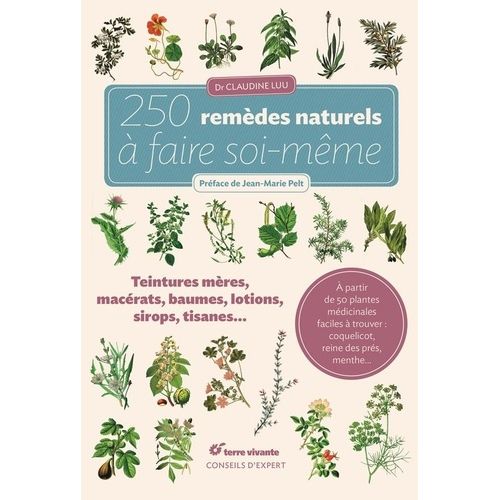 250 Remèdes Naturels À Faire Soi-Même