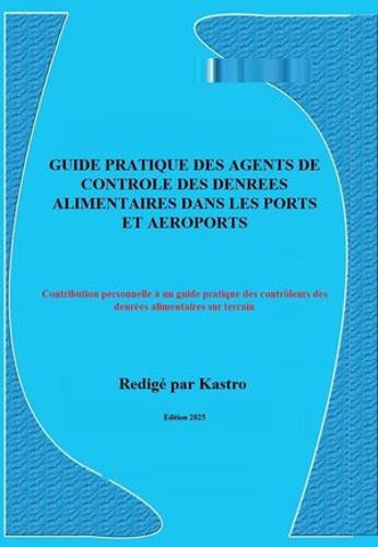 Guide Pratique Des Agents De Controle Des Denrees Alimentaires Aux Ports Et Aeroports