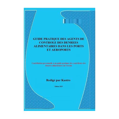 Guide Pratique Des Agents De Controle Des Denrees Alimentaires Aux Ports Et Aeroports