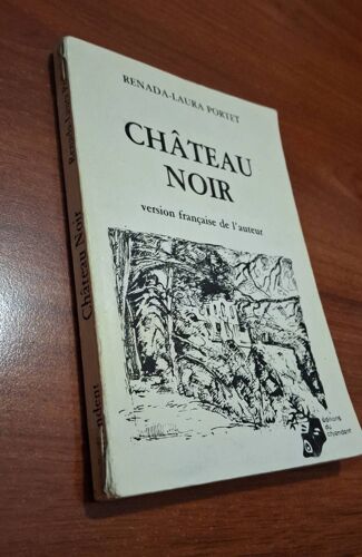 Château Noir De Renada-Laura Portet - Éditions Du Chiendent 1982 - Catalan - Catalogne