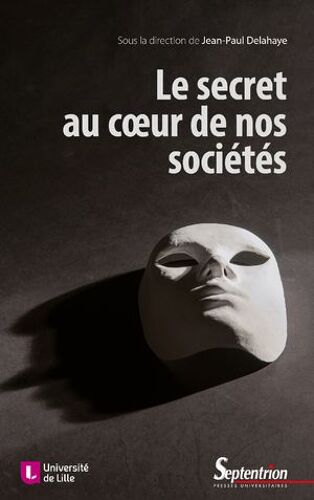 Le Secret Au Coeur De Nos Sociétés