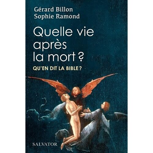 Quelle Vie Après La Mort ? - Qu'en Dit La Bible ?