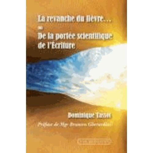 La Revanche Du Lièvre - Ou De La Portée Scientifique De L'ecriture