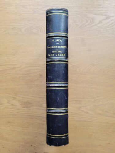 Napoleon Le Petit Victor Hugo Paris Eugene Hugues Editeur 1879