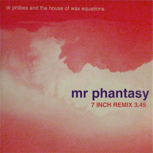 Dr Phibes "Mr Phantasy" (Cds)