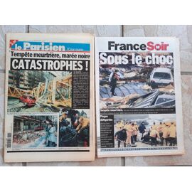 2 Journal France Soir Parisien Oise Matin La France Sous Le Choc Tempête Du Siècle Meurtrière Marée Noire Erika 21-12-99