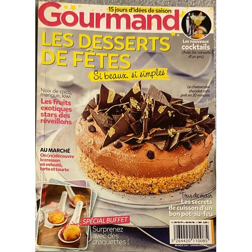 Magazine Gourmand N° °387 / Janvier 01 2018 / Les Desserts De Fêtes