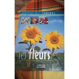 Livre L Atlas Des Juniors,Les Fleurs.