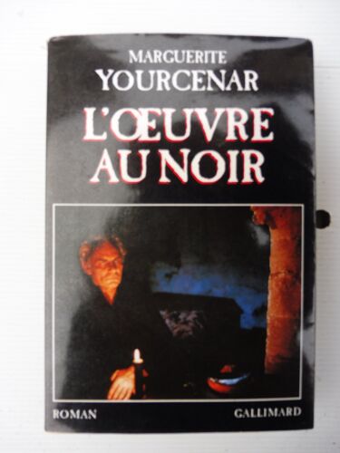 Yourcenar, L'Oeuvre Au Noir - Gallimard 1988*