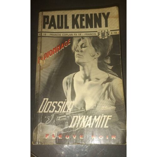Livre: Dossier Dynamite ( Paul Kenny).