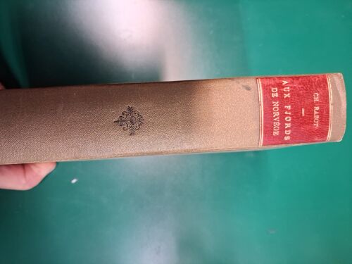 Aux Fjords De Norvège Et Aux Forêts De Suède, Ch. Rabot, 1898