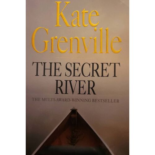 Kate Grenville : The Secret River