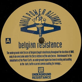 Underground Resistance / Belgian Resistance