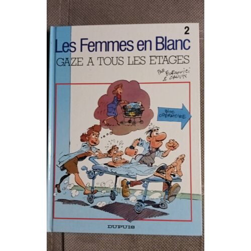 Les Femmes En Blanc T2 Gaze À Tous Les Étages