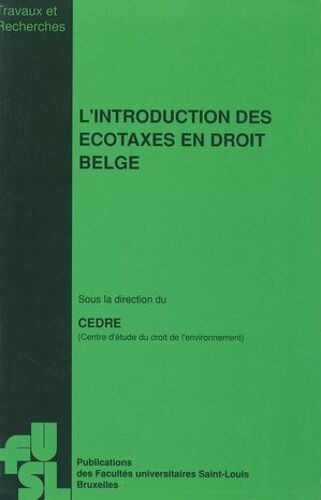 L'introduction Des Écotaxes En Droit Belge