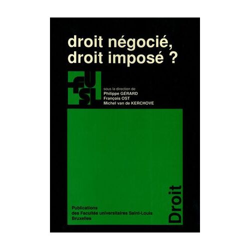 Droit Négocié, Droit Imposé ?