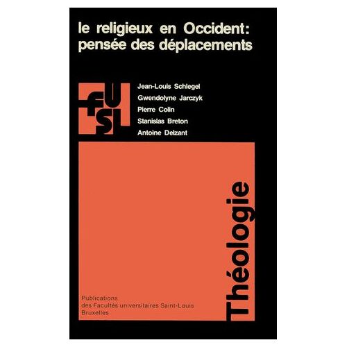 Le Religieux En Occident : Pensée Des Déplacements
