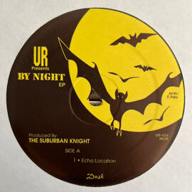 Underground Resistance & Suburban Knight / By Night Ep