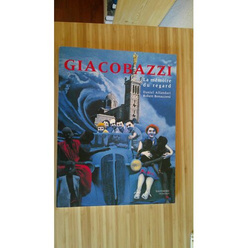 Jean Pierre Giacobazzi - La Mémoire Du Regard - Sous La Direction De Daniel Alfandari Et Robert Bonaccorsi . Bel Envoi Autographe De L' Artiste Et Envois Des Auteurs. Baltimore Promotion 2001