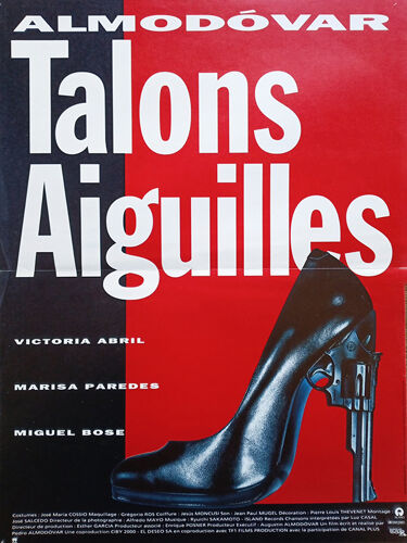 Talons Aiguilles (Tacones Lejanos) - Véritable Affiche De Cinéma Pliée - Format 40x60 Cm - De Pedro Almodóvar Avec Victoria Abril, Marisa Paredes, Miguel Bosé, Javier Bardem - 1992