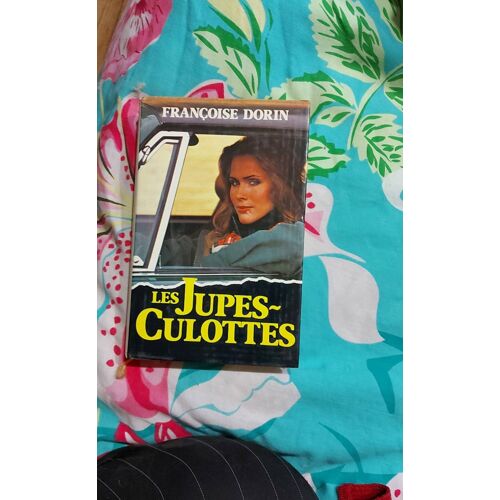 Francoise Dorin Les Jupes Culottes